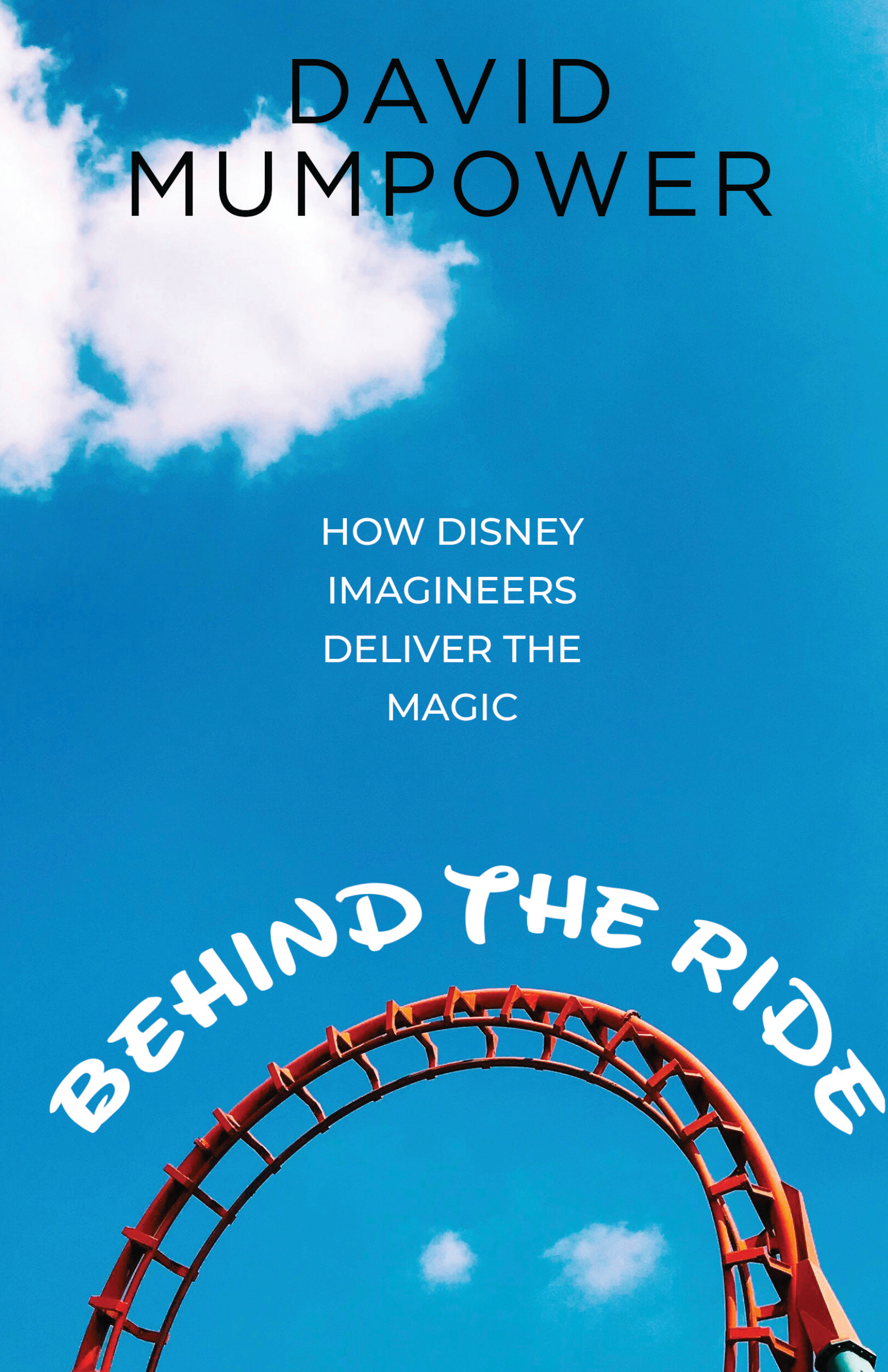 Behind the Ride: How Disney Imagineers Deliver the Magic – Theme 