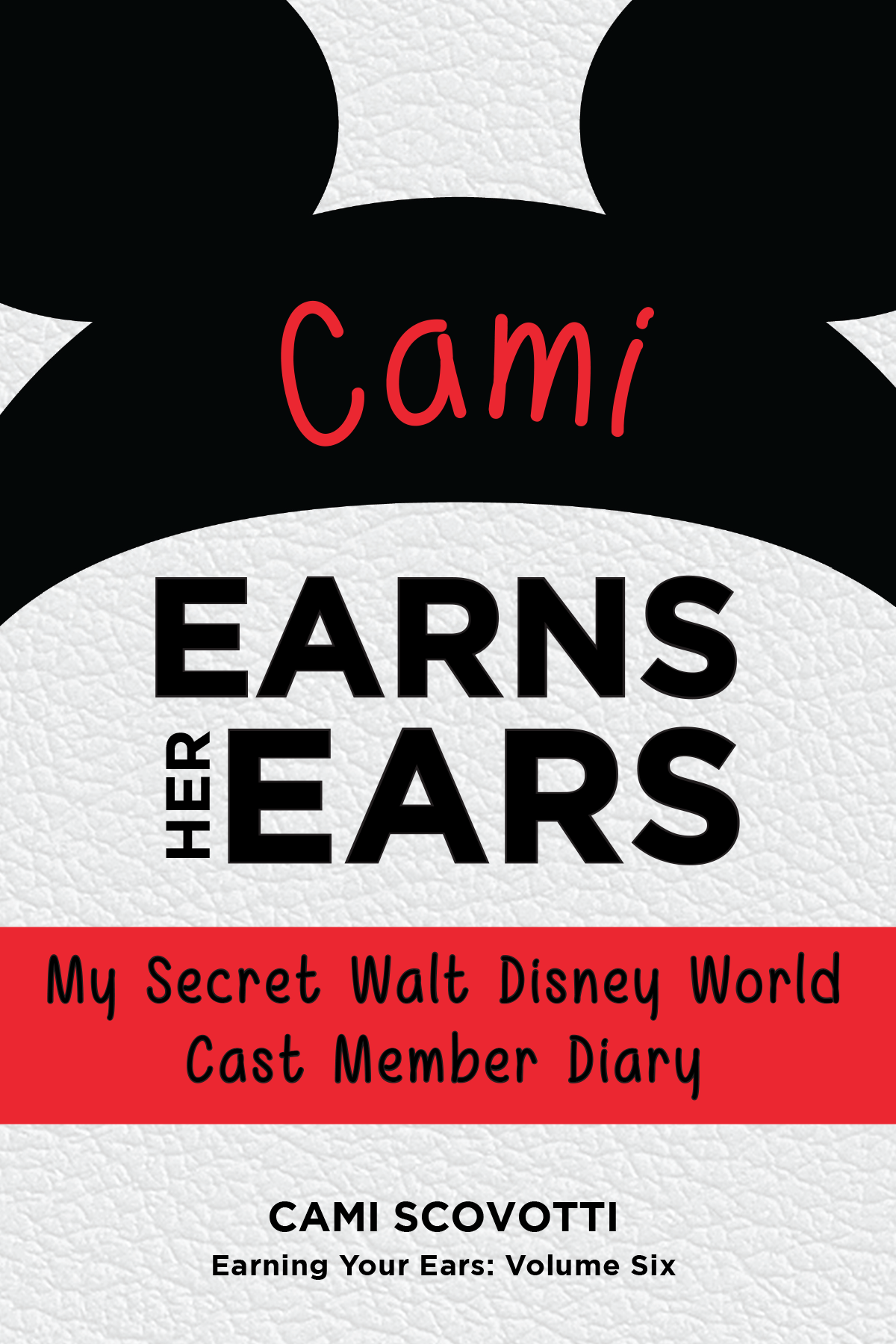 Cami Earns Her Ears My Secret Walt Disney World C