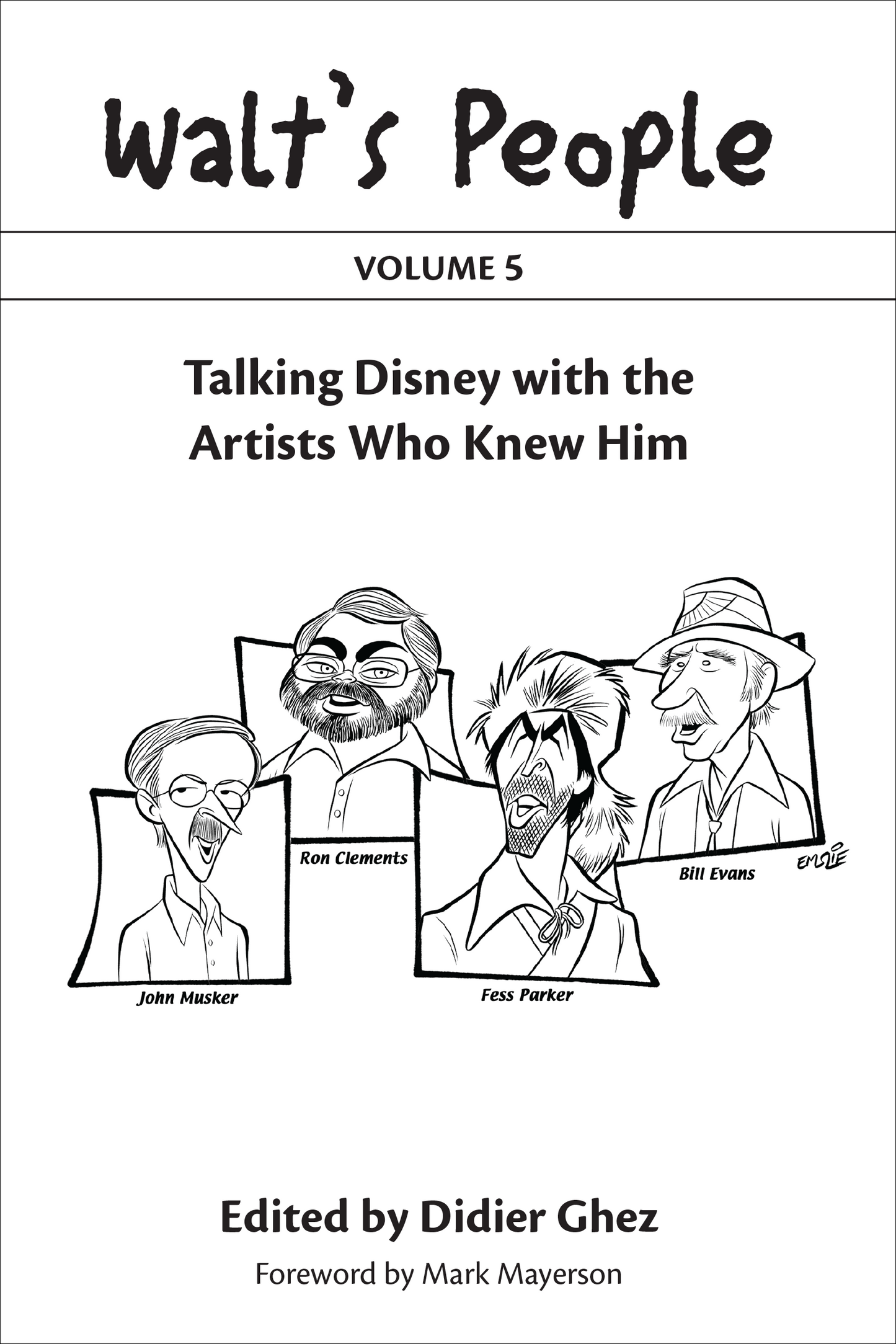 Walt's People: Volume 5: Talking Disney with the Artists Who Knew Him