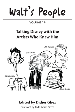 Walt's People: Volume 14: Talking Disney with the Artists Who Knew Him