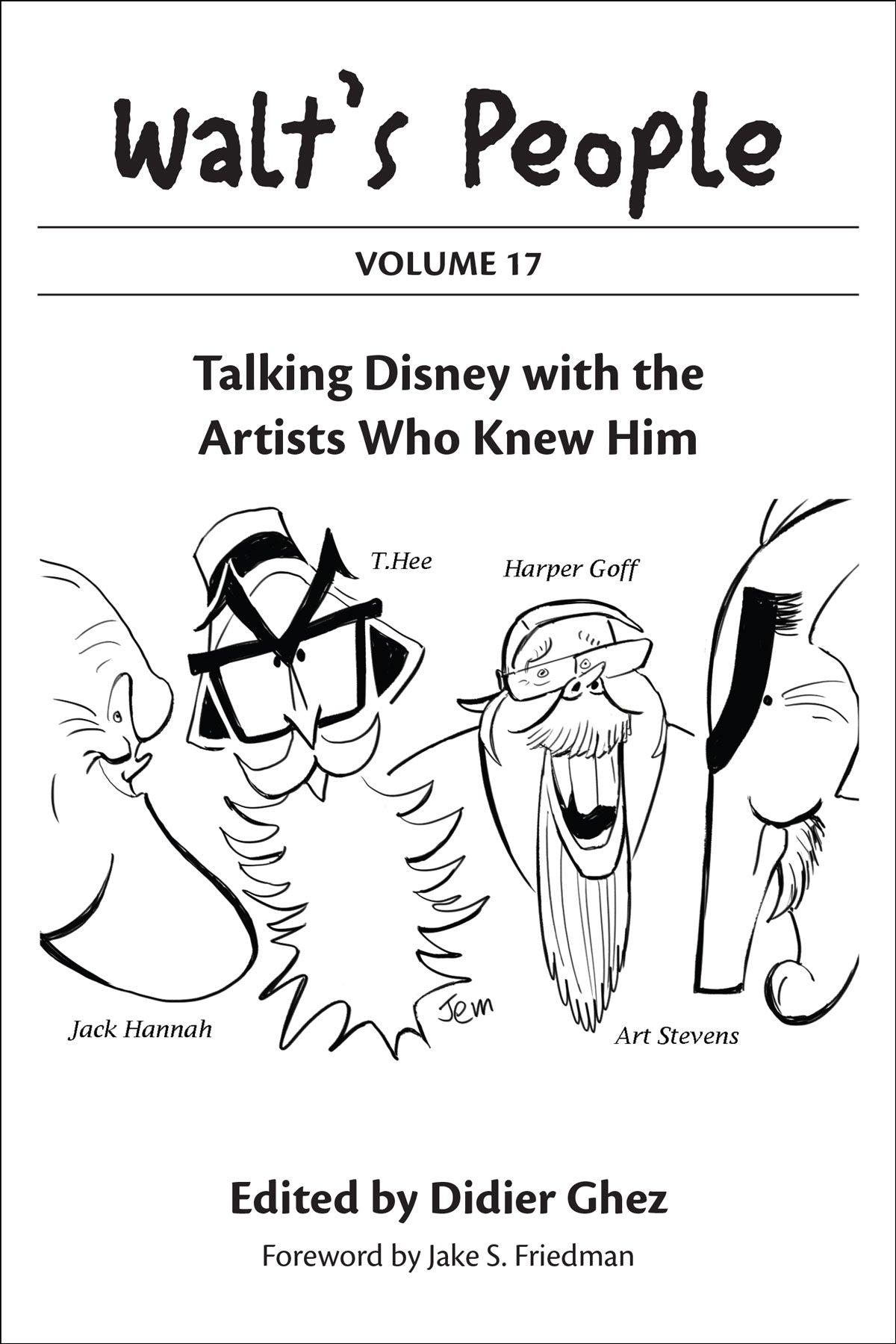 Walt's People: Volume 17: Talking Disney with the Artists Who Knew Him
