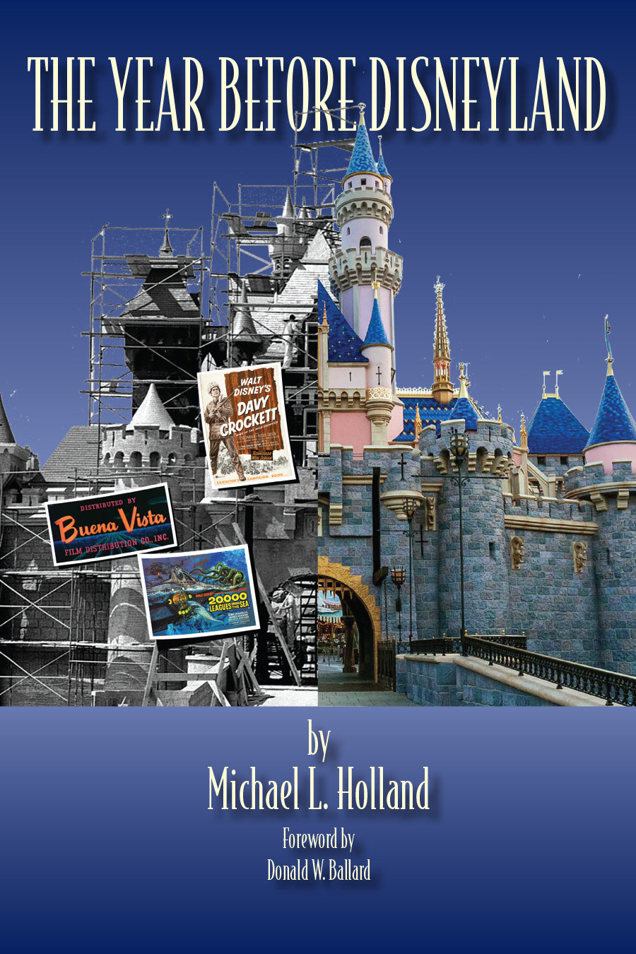 The Year Before Disneyland