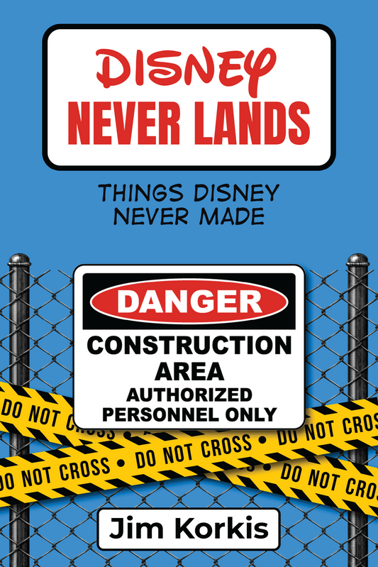 Disney Never Lands: Things Disney Never Made