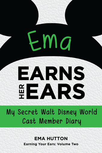 Ema Earns Her Ears: My Secret Walt Disney World Cast Member Diary