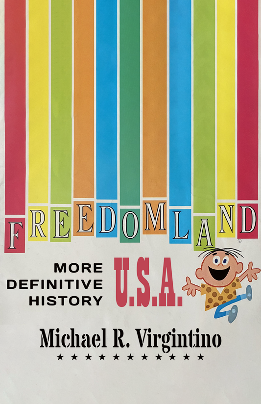 Freedomland U.S.A.: More Definitive History