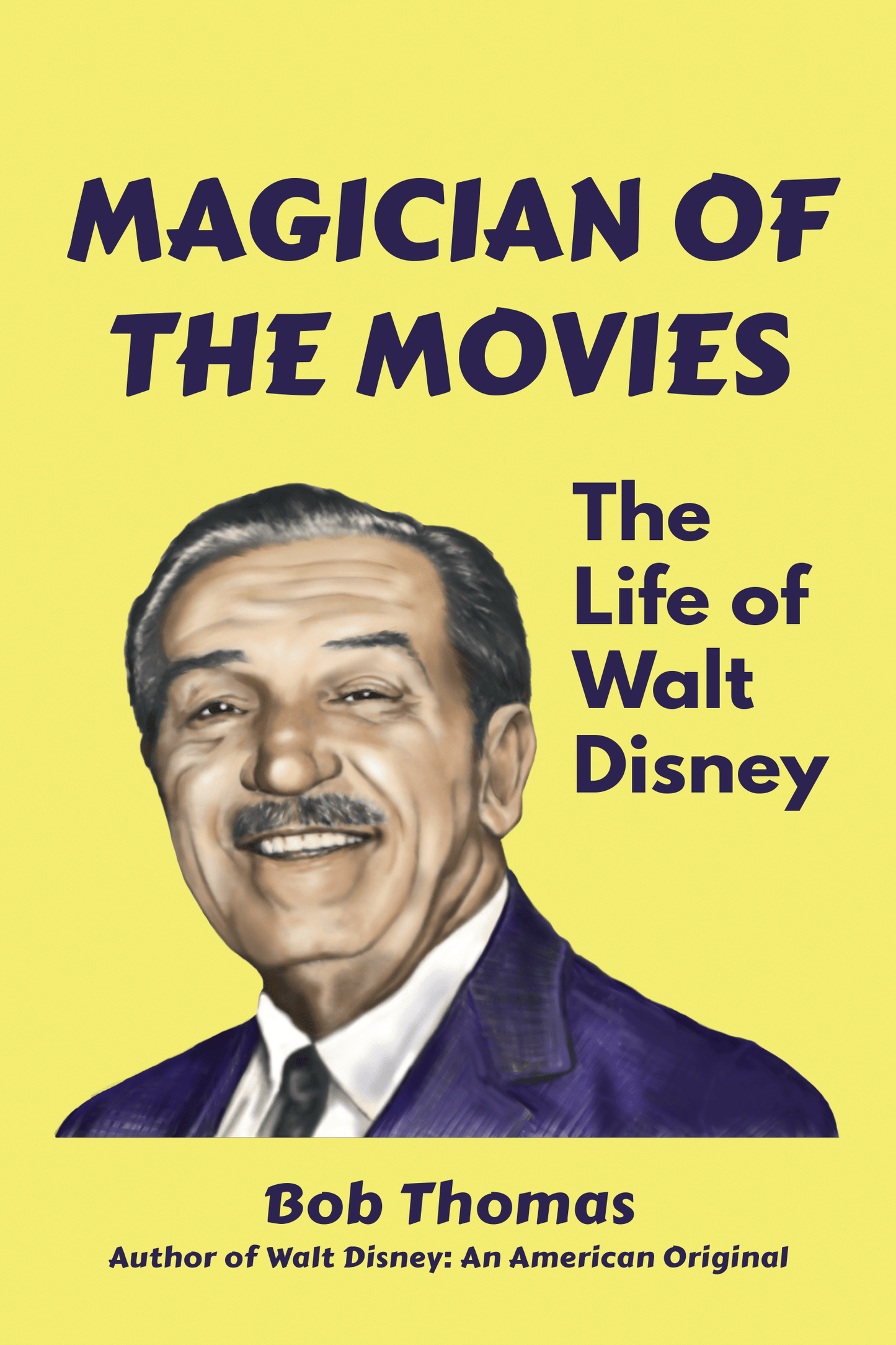 Magician of the Movies: The Life of Walt Disney