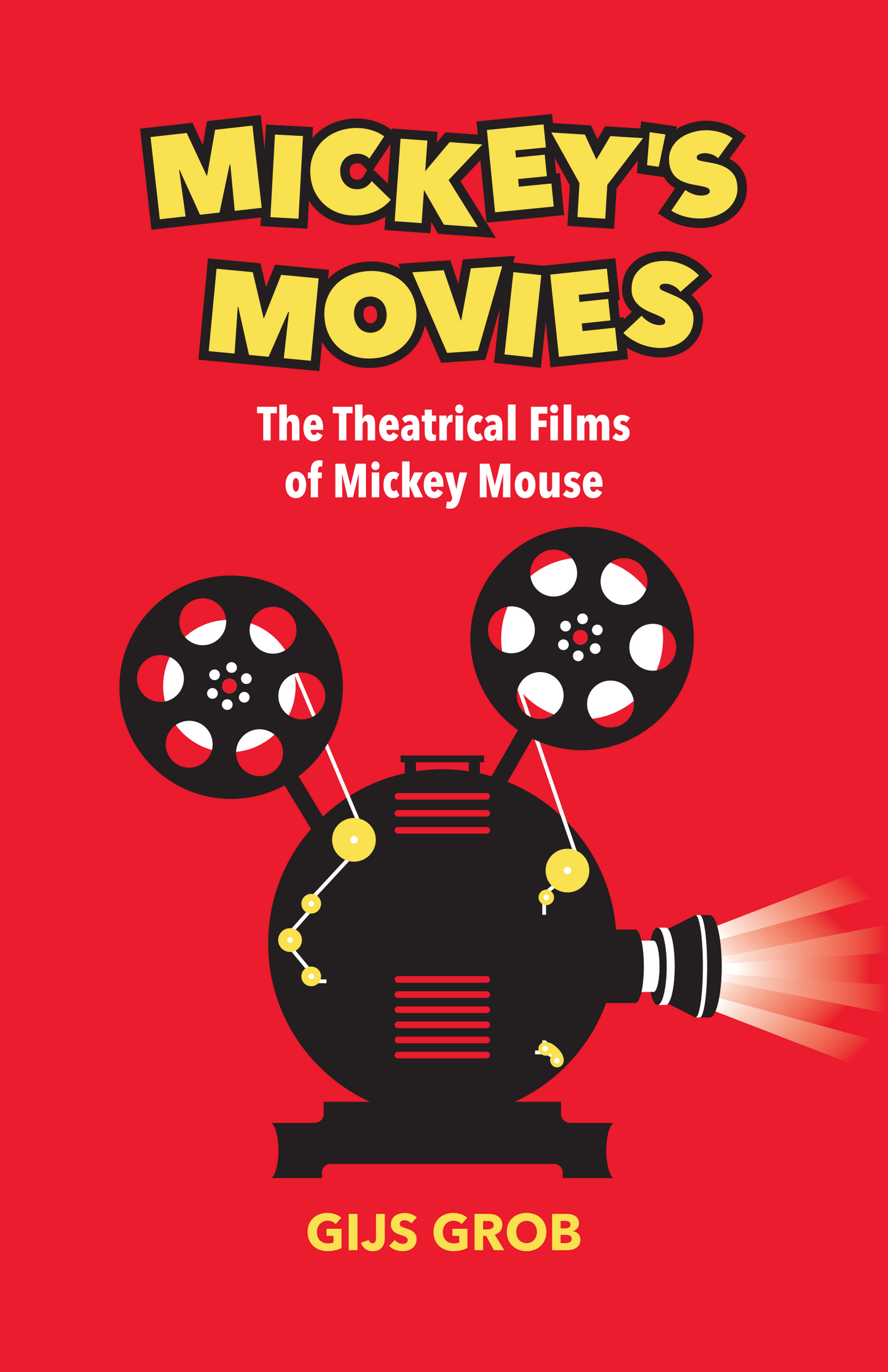 Mickey's Movies: The Theatrical Films of Mickey Mouse