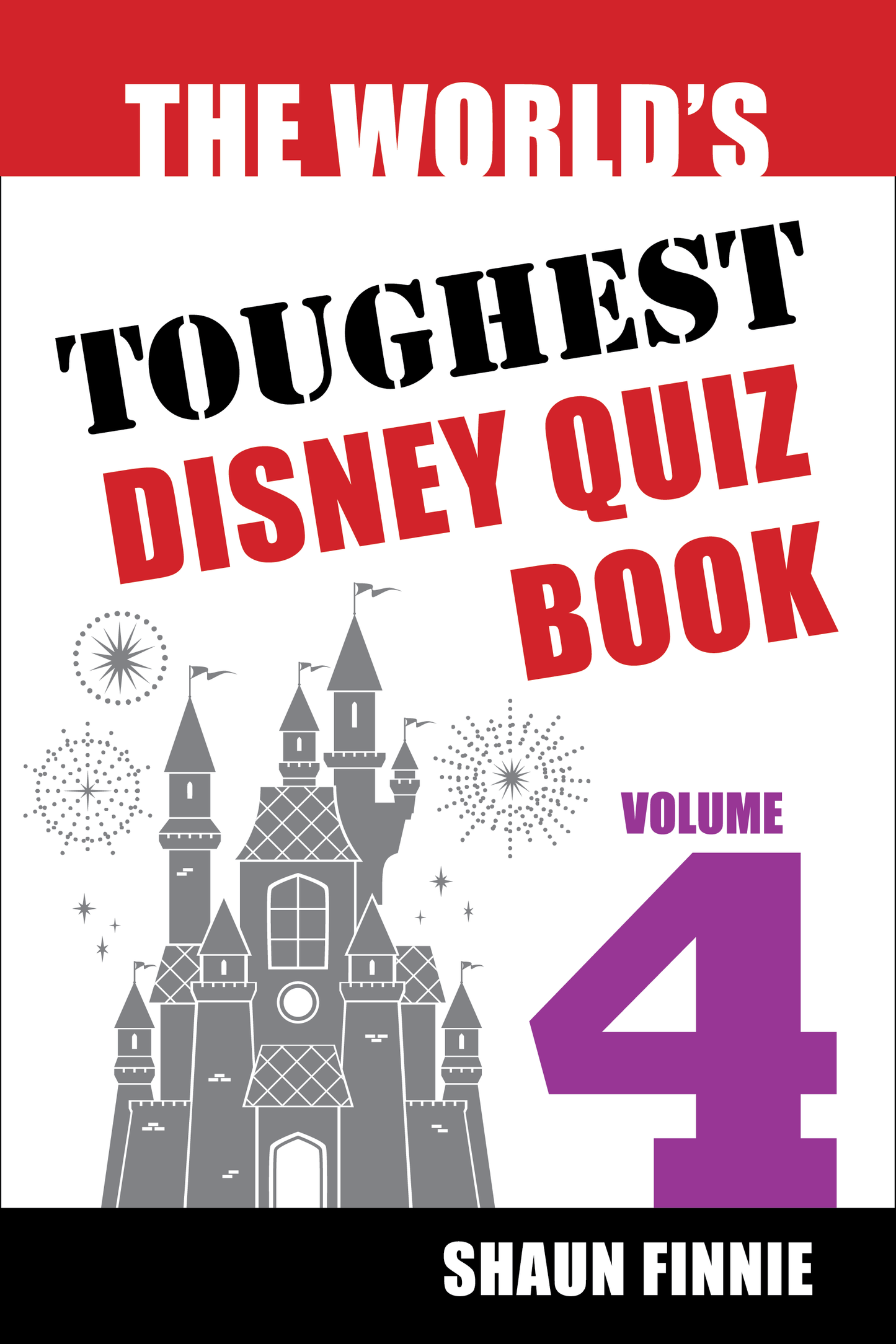 The World's Toughest Disney Quiz Book: Volume 4