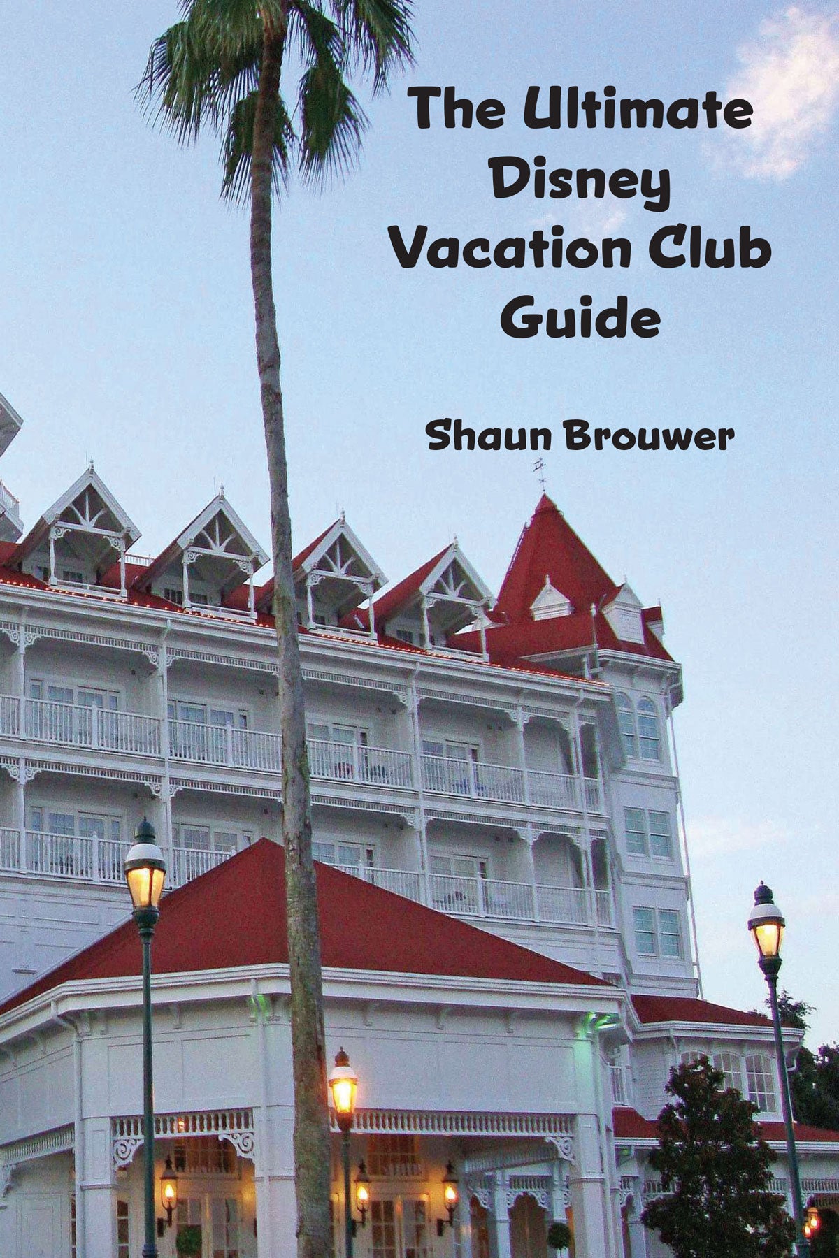 The Ultimate Disney Vacation Club Guide