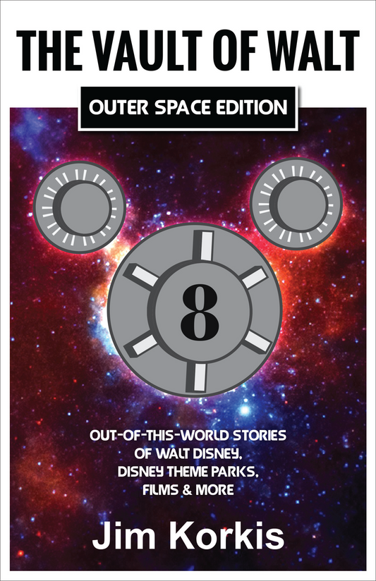 The Vault of Walt Volume 8: Outer Space Edition: Out-of-This-World Stories of Walt Disney, Disney Theme Parks, Films & More