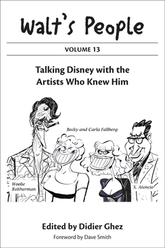 Walt's People : Volume 13: Talking Disney with the Artists Who Knew Him