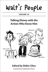 Walt's People: Volume 14: Talking Disney with the Artists Who Knew Him